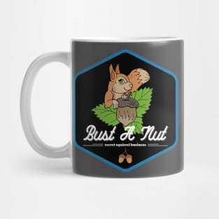 bust a nut secret squirrel business Mug